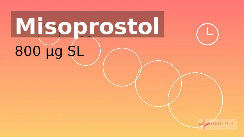 Misoprostol cho băng huyết sau sinh (PPH): 800 µg SL, khi nào phối hợp? Misoprostol: liều 800 µg ngậm dưới lưỡi trong PPH
